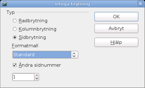 Sidnumrering Figur 64: Ändra sidnummer efter en sidbrytning 3) Välj den Formatsmall om ska användas. 4) Välj Ändra sidnummer. 5) Ange det sidnummer som ska inleda brytningen och tryck OK.