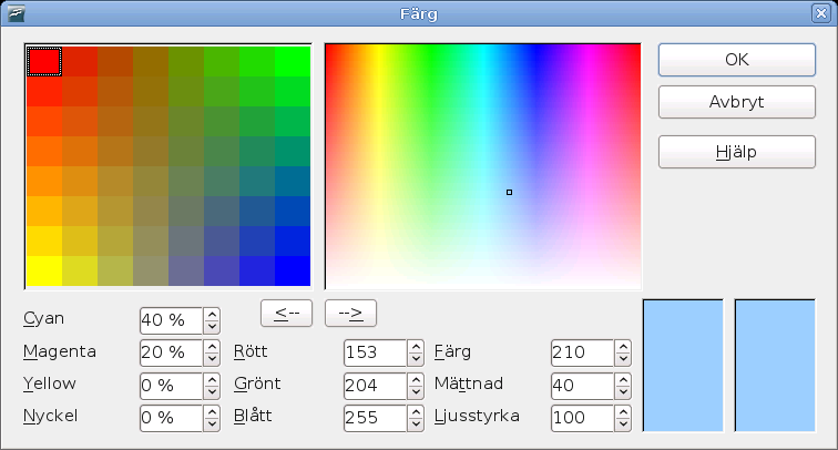 Arbetsytan Figur 84. Välja färg Du kan här också välja färg utifrån kända färgscheman som CMYK (Cyan, Magenta, Yellow, Black), RGB (Red, Green, Blue) eller HSB (Hue, Saturation, Brightness).