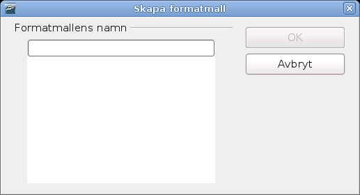 Skapa ny (anpassad) formatmall 1) Öppna Formatmallar och formatering-fönstret och välj den typ av formatmall som du vill skapa. 2) I dokumentet, välj det föremål du vill spara som formatmall.