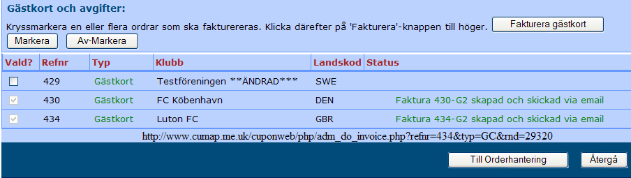 Sid 26 4.9. Fakturering Välj menypunkten Fakturering. Figuren nedan visar ett exempel med orders som ligger klara för fakturering.