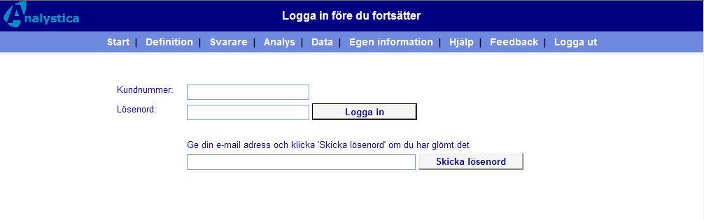 3 HÄR HITTAR DU TJÄNSTEN 3.1 Så här loggar du in Öppna Analysticas hemsidor http://www.analystica.se och klicka sedan på Logga in på högra sidan av skärmen.