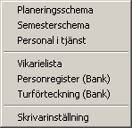 Kapitel 5 Semesterschemat Utskrift menyn Planeringsschema Skriver ut ett planeringsschema över vikarieperioderna. Semesterschema Skriver ut semesterschemat.