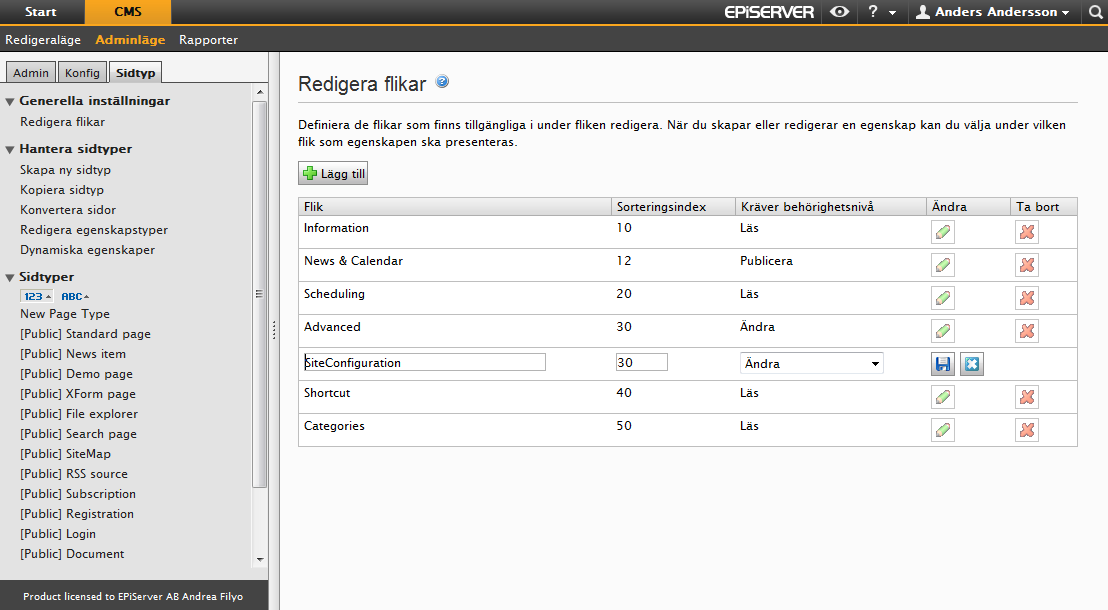 Anpassa redigeraläge 51 Egenskapstyper En egenskap definieras av både dess namn och datatyp, och sidtypen till vilken den är kopplad.