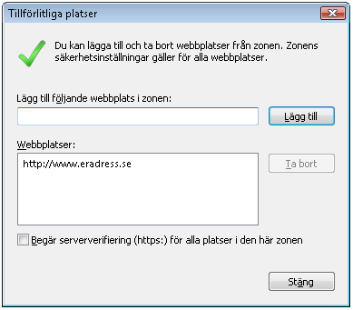 Du lägger till en sajt till en zon genom att markera zonen och därefter klicka på "Platser". 12 Alternativ 2) Lägga till sajten under tillförlitliga platser.