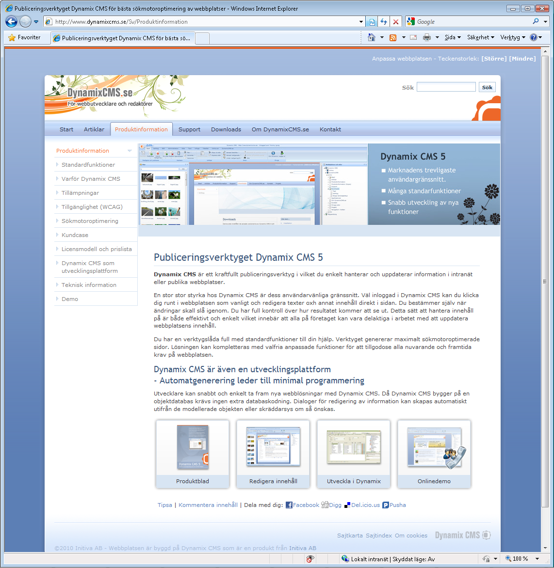 3.2 Webbplatsens uppbyggnad i Dynamix CMS 13 Redigeringsbar sektion Webbsidans uppbyggnad En webbplats i Dynamix CMS består oftast av följande delar: Startsida Webbplatsens startsida är den sida som
