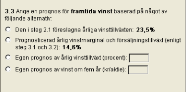 Hitta kursvinnare Pro En bit in på bokslutsåret kan du ha nytta av att jämföra programmets prognoslinje mot vinstsiffran för rullande 12 månader och mot externa analytikers bedömningar (SME) när du