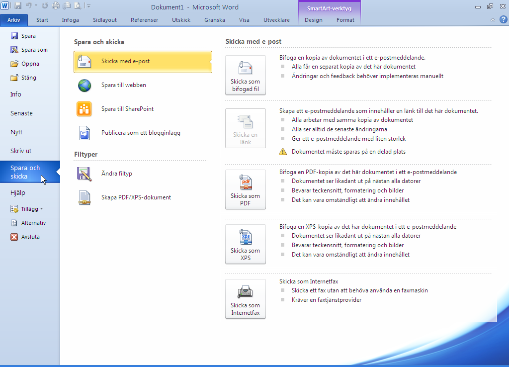 Spara och Skicka I Office 2010 kan du t ex spara direkt i filformatet.pdf även om du inte har programmet Acrobat installerat. 1.