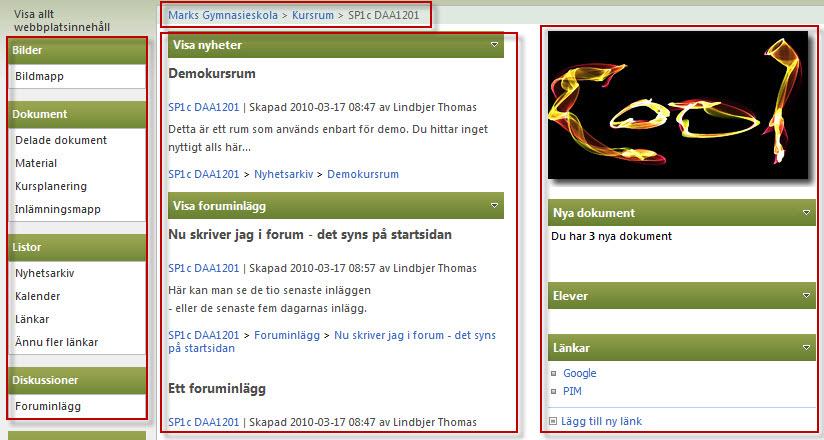 Till vänster finns huvudnavigeringen, i mitten finns nyheter från rummet och inlägg i forum. Till höger ser du nya dokument.