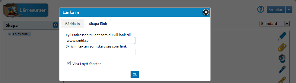 Skapa Länk Att skapa en länk innebär att man visar en webbadress eller en text som tar användaren till exempelvis till en extern webbsida, när denne klickar på länken.