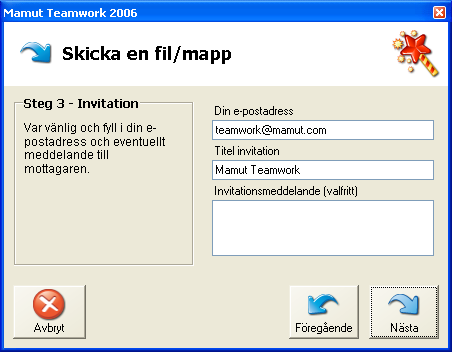 SEND Mottagaren måste installera programmet innan personen i fråga kan ta emot filerna. Klicka Nästa när du är klar. 3. Om du önskar det kan du lägga till ett meddelande till mottagaren.