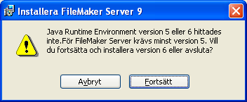 8. Om inte version 5 eller senare av Java Runtime Environment är installerad, kanske du blir ombedd att installera den.