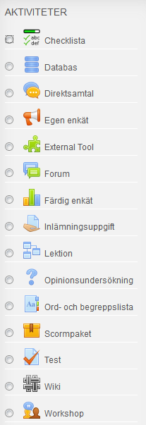 Introduktion engelska: Activities Läs även materialet på: http://docs.moodle.org/en/activities Aktiviteter är namnet på en grupp av funktioner i kurser i Moodle.