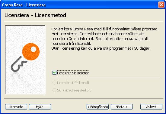 Çrona Resa Komma igång Licensmetod, via Internet eller från en licensfil Licensinnehavare Licensierar du via Internet hämtas uppgifterna om ert företag från vår server.