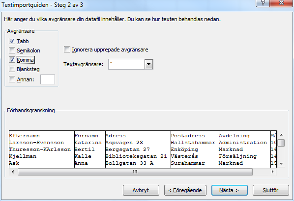 Externa data - Importera data Externa data Det finns många databasprogram där det finns möjlighet att exportera data till Excel för att skapa snygga layouter.