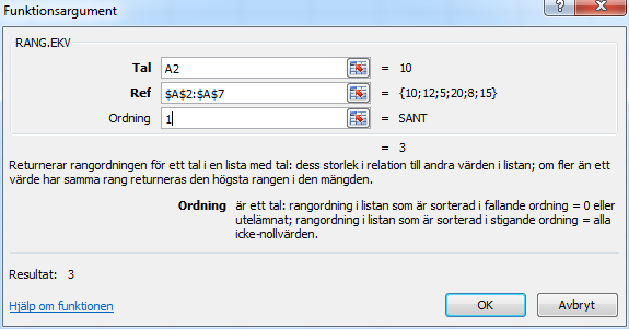 Funktioner - Rang.ekv (tidigare Rang) Rang.ekv (tidigare Rang) Funktionen RANG.EKV rangordnar talen i en lista. Du kan rangordna talen stigande eller fallande. 1. Menyfliken Formler 2.