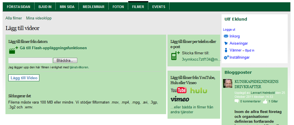 Här laddar du upp filmer via hemsidan Notera att det framgår vilka filmformat som