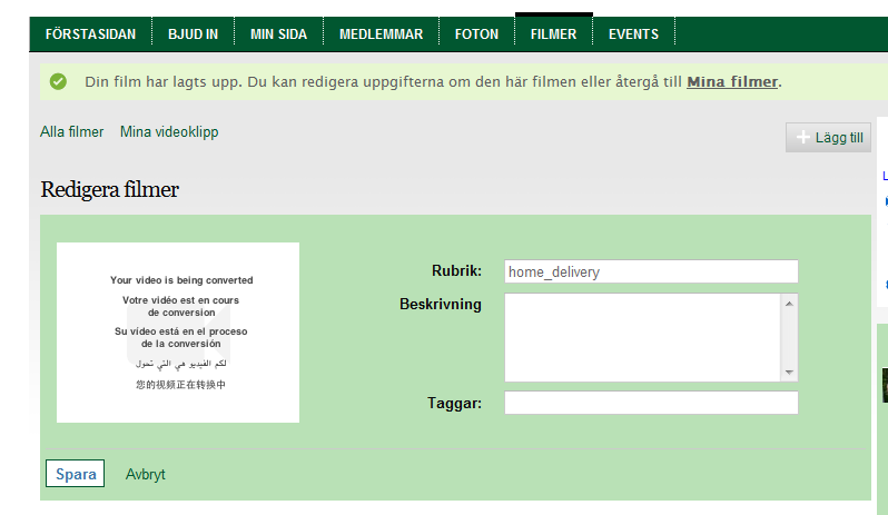 Lägg till information till filmen När filmen lagts upp kan du lägga till