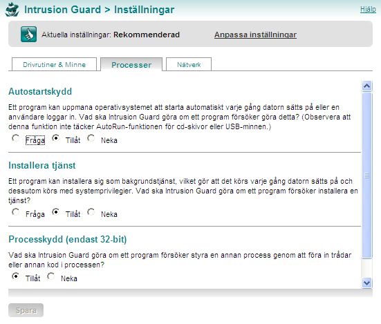 Intrusion Guard Inställningar Processer När ett program, legitimt eller skadligt, installeras på datorn försöker det oftast starta automatiskt varje gång du sätter på datorn.