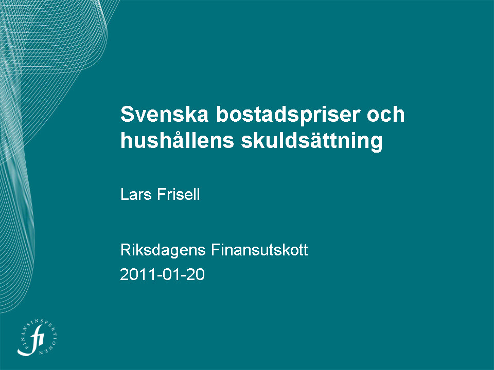 2010/11:FiU24 BILAGA 1 ÖPPEN UTFRÅGNING: