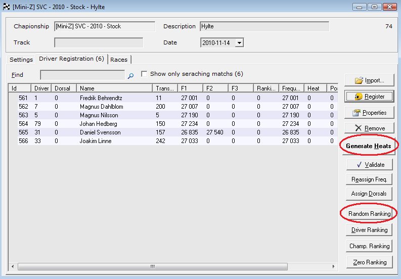 Random Ranking / Generate Heat När alla förare har som skall delta i tävlingen/klassen är det dags att generera den första omgången heat.