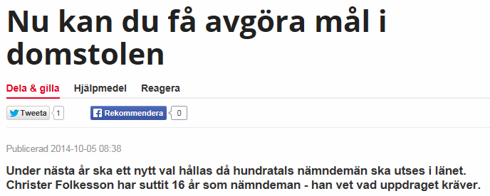 Vid något tillfälle ges temat en helsida med flera artiklar i ämnet. Nämndemännen berättar om sin egen bakgrund och varför de är nämndemän.