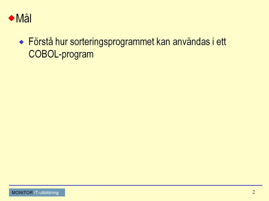 Sortering I detta kapitel skall vi ta en titt på hur vi kan använda