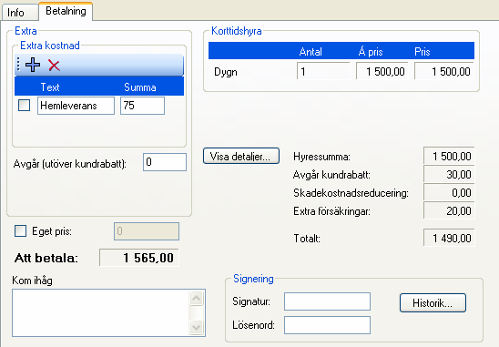 I rutan Signering skall signatur och lösenord anges för att uthyrningen skall kunna registreras. Via knappen Historik i denna ruta kan man se uthyrningens historik.