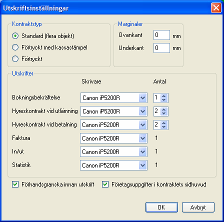 Utskriftsinställningar Du kan göra sex typer av inställningar för utskrifter: kontraktstyp, marginaler, antal kopior, skrivare, förhandsgranska innan utskrift och företagsuppgifter.