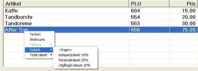 3.2.4.1 Rabatt på enstaka artikel För att ge rabatt på en enstaka artikel vid ett köp gör man enligt följande: Slå in artiklarna på något av de sätt som beskriv under avsnitt 3.1.1. Högerklicka på den artikel man ska ge rabatt på.