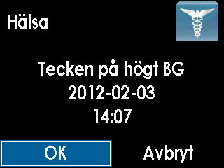 7 7.1.6 HÄLSA I händelsen Hälsa anger du episoder av sjukdom, stress, höga eller låga symptom, menscykel och alkoholkonsumtion för ett visst tillfälle (datum och tid). 1.