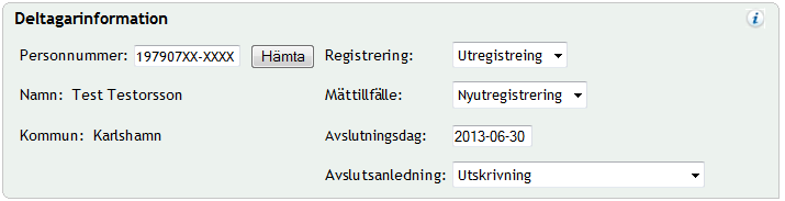 1. I fältet Personnummer anger du personnumret på den deltagare som du vill registrera ut. Personnummer anges med formatet ÅÅÅÅMMDD- NNNN. 2.