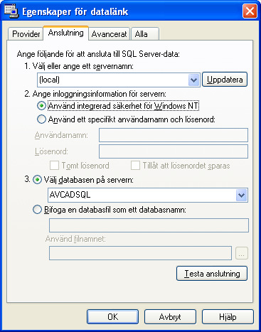 Servernamnet Inloggningssätt Databasens namn Servernamnet måste anges.