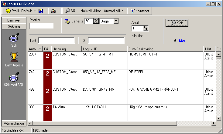 Sökning Det finns tre sökverktyg i Icarus DB klient programmet. Sök Sök larm / meddelanden. Toplistan Sökresultatet kan även presenteras grafiskt genom att klicka på knap pen graf.