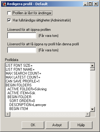 Administration - Profiler Icarus DB klient programmet använder profiler för att ge möjlighet till att organisera programmet s att olika användare kan ha egna inställningar och menyval.