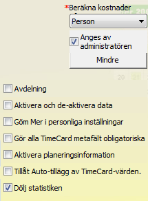 3.2.8 DOLDA ARVODEN Om kostnaden ska beräknas på användarnas arvoden, kan administratören välja att ange dessa i Common Settings.