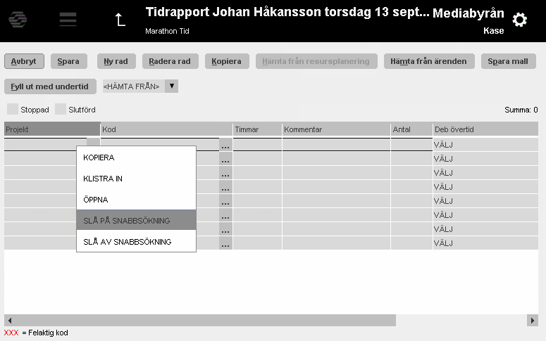 Snabbsök Snabbsök i Marathon Tid aktiveras genom att klicka med höger musknapp inne i dagrapporten, då visas ett pop-upfönster och snabbsök kan slås på.