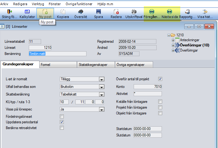 nvändarhandledning vser: Utbildningsdokument 9.00 31[86] Lönearter Grundegenskaper Föregående och nästa anställningsnummer, se gulmarkerade fält ovan.