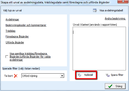 Det finns flera sätt att rensa ett urval så att alla avdelningar blir synliga. Högerklicka i avdelningstabellen och klicka på Rensa urval.