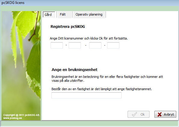 Första gången programmet startas måste man ange licensnummer och brukningsenhetens namn (det senare gäller endast pcskog Gård).