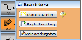 Här beskrivs hur redigering av ytor går till. Starta redigeringen på en plan. Redigeringspanelen öppnas. Välj huvudgruppen Ytor.