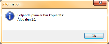 Kontrollera att rätt plan är vald. Klicka sedan på Slutför. Om planen redan finns eller om identiteten för två olika planer är densamma visas följande dialog.