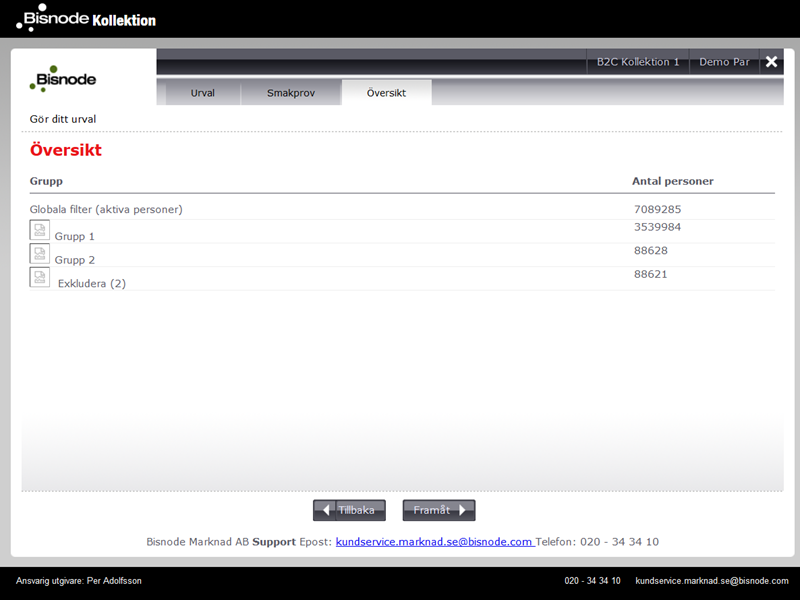 15 (24) Översikt Här får du en översikt över hur ditt urval är uppbyggt. Grupperna listas i följande ordning: Globalt filter. Detta filter sållar bort alla personer som är inaktiva i databasen.