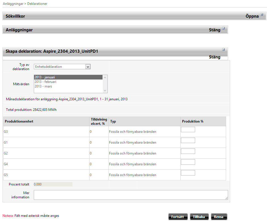 Notera: Vissa anläggningsägare måste uppge både en enhetsdeklaration och en bränsledeklaration. I sådana fall ska enhetsdeklarationen göras först och bränsledeklarationen därefter.