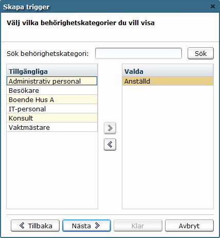 Lägga till filtermall som trigger Filtermall används för att kunna skapa en trigger för händelser i ARX serverprogramvaran, exempelvis att en person skapas av en viss operatör, eller att en domän