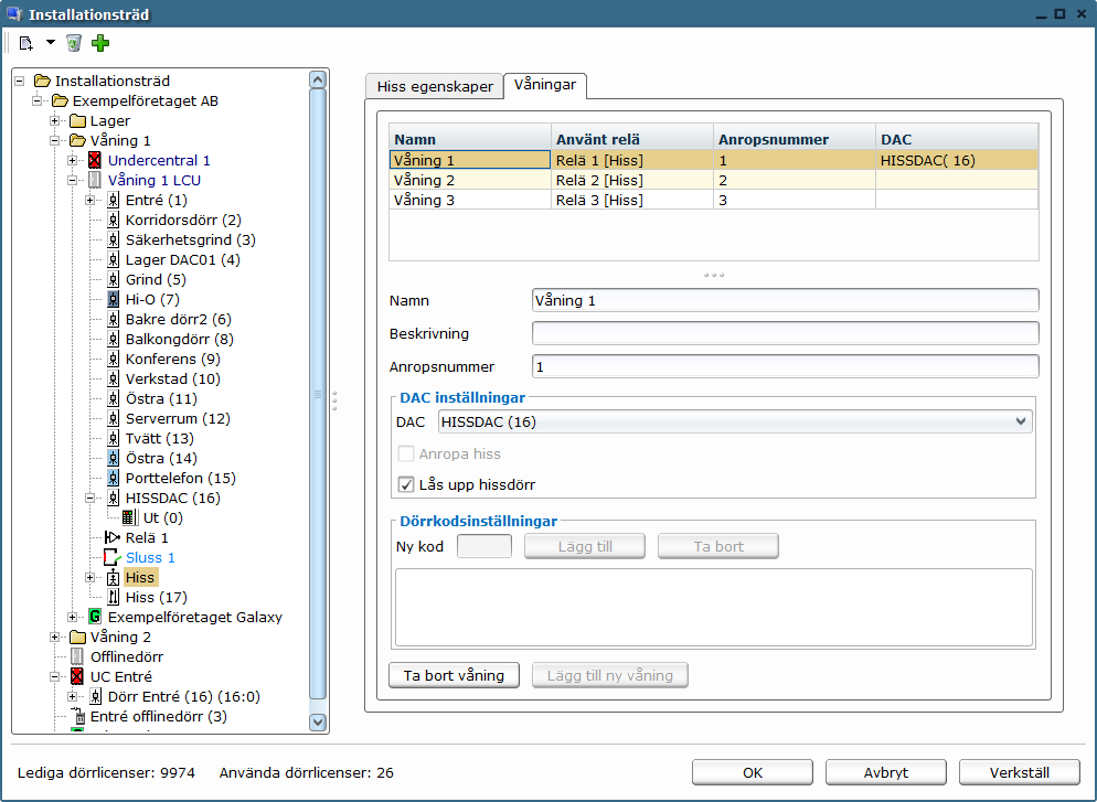 Våning med DAC Dörrkodsinställningar För de våningar som inte har någon våningsspecifik DAC kopplad till sig kan man välja att lägga upp en eller flera dörrkoder till hissen på det aktuella