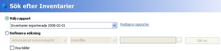 Redigera > Sök > Inventarier. 13.1 Använda existerande sökkriterier I ovanstående listbox ser du de selekteringar som är sparade.