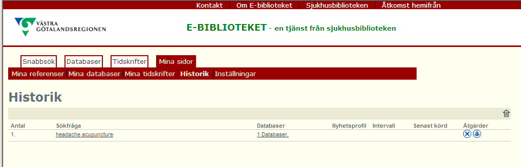 Historik Under Historik kan du spara sökningar och få automatiska uppdateringar. Gör en sökning under Databaser. Klicka på Tidigare sökningar, sedan på vill spara.