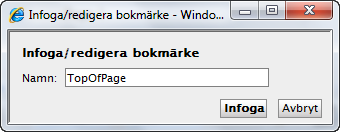 58 Redaktörshandboken för EPiServer CMS 6.0 Rev A Skapa bokmärken Ett bokmärke är en länk till en plats på samma webbsida.