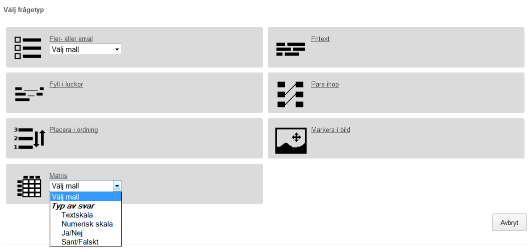 6.1.7.2 Matrisfrågor När du skapar en enkät/kursvärdering med samma svarsalternativ kan du med fördel använda dig av frågetypen Matris. 1. Välj mall med hjälp av rullningslisten. 2.