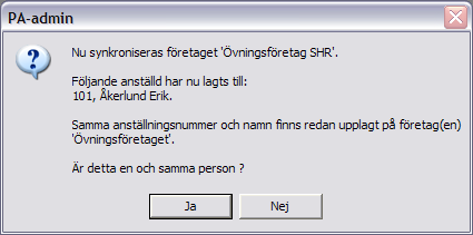 I samband med synkroniseringen sker kontroller av anställdaregistret i HogiaLön Plus.